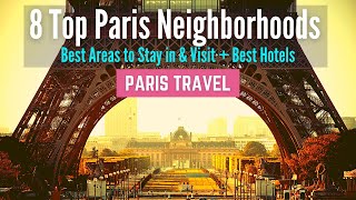 Where to Stay in Paris  8 Best Neighborhoods and Best Areas to Stay in Paris [upl. by Lledniw]