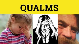 🔵 Qualms  No Qualms Meaning  Qualms Examples  Qualm Defined [upl. by Nickolas551]