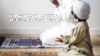 Ya Nabi Salam Alayka Lyrics with English Translation [upl. by Ase795]