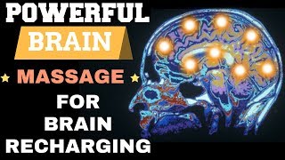 WARNING POWERFUL BRAINWAVE MASSAGE FOR BRAIN HEALING amp RECHARGING [upl. by Fromma]