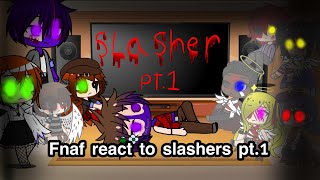 Fnaf react to slashers part 3 pt1  Gacha club react [upl. by Atsugua886]