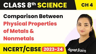 Comparison Between Physical Properties of Metals and Nonmetals  Class 8 Science Chapter 4 202223 [upl. by Aivax428]