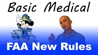 Basic MED  New FAA Medical Rules Explained [upl. by Llemej41]