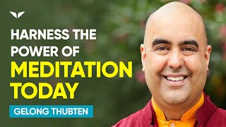 The power of meditation  Gelong Thubten [upl. by Ferd]