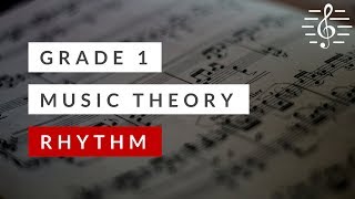 Grade 1 Music Theory  Rhythm [upl. by Enirroc972]