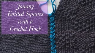 Joining Knitted Squares with a Crochet Hook [upl. by Schalles]