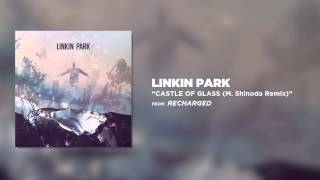 Linkin Park Castle of Glass FanMade Content [upl. by Ely274]