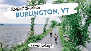 The Best Things to do in Burlington VT  NEW ENGLAND ADVENTURES [upl. by Hillary850]