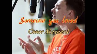 Someone you loved  Conor Maynard [upl. by Ycat]