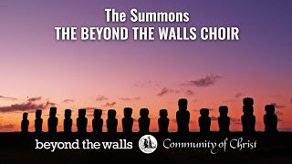 The Summons  CCS 586  The Beyond the Walls Choir [upl. by Fletcher212]