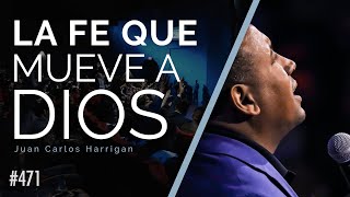 La FE que mueve a Dios  Pastor Juan Carlos Harrigan [upl. by Rahm809]