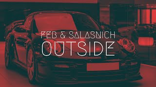 Feb amp Salasnich  Outside  Extended Remix [upl. by Mcripley]