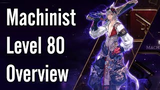 Machinist Level 80 Overview  FFXIV Shadowbringers [upl. by Questa]