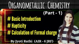 Organometallic ChemistryIntroductionHapticityFormal charge calculation in Hindi CSIRNET GATE JAM [upl. by Coco555]