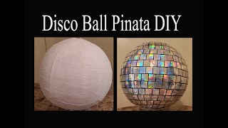 Disco Ball Pinata  DIY  How to make a Pinata  How to make a Disco Ball Pinata [upl. by Nnep500]