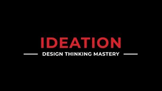 The Design Thinking Process  Ideation [upl. by Holly]