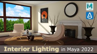 Interior Lighting in Maya 2022 [upl. by Marrin456]