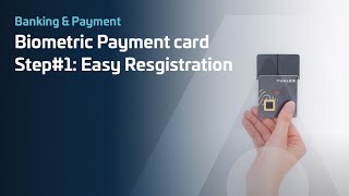 Thales Gemalto Biometric Payment card – Step1 Easy Registration  Thales [upl. by Morna48]