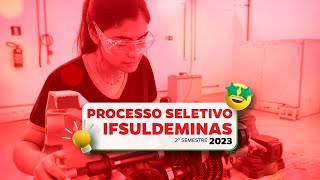 Processo Seletivo IFSULDEMINAS 2023  2º Semestre [upl. by Chloras598]