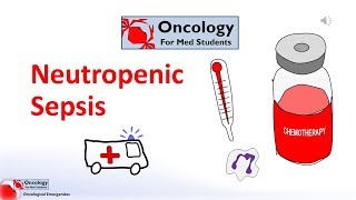 Neutropenic Sepsis [upl. by Eidahs124]