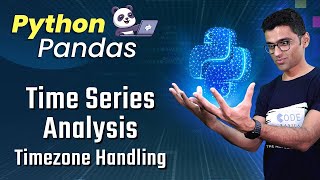 Pandas Time Series Analysis 6 Timezone Handling [upl. by Rusel378]