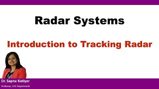 Radar Systems  Introduction to Tracking Radar [upl. by Ninazan]