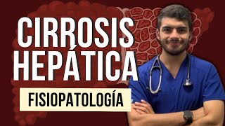 CIRROSIS HEPÁTICA  Fisiopatología Parte 1 [upl. by Eseryt]