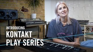 Introducing KONTAKT Play Series  Native Instruments [upl. by Ienttirb]