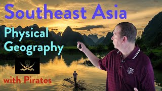 SE Asia Physical Geography [upl. by Ayikal]