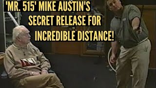 Mike Austin Reveals His Secret Release In the Golf Swing [upl. by Ahsahtan]