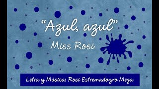 Azul Azul  Miss Rosi [upl. by Sproul]