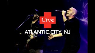 LIVE  Live in Atlantic City NJ [upl. by Paton]