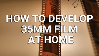 How to Develop 35mm Film at Home FAST amp EASY [upl. by Rap]