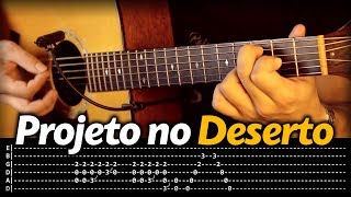 🎼 Projeto no Deserto AULA de VIOLÃO Voz da Verdade SOLO COMO TOCAR Passo a Passo [upl. by Lanor584]