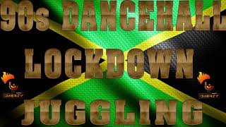 90S OLD SCHOOL DANCEHALL MIX INSIDE QUARANTINE LOCKDOWN JUGGLING THIRD PHASE [upl. by Rebane]