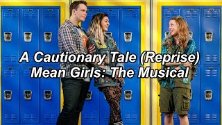 A Cautionary Tale Reprise LYRICS  Mean Girls the Musical [upl. by Sheaff]