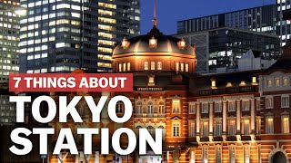 7 Things to know about Tokyo Station  japanguidecom [upl. by Uzial]