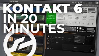 Kontakt 6 in 20 minutes [upl. by Kindig]