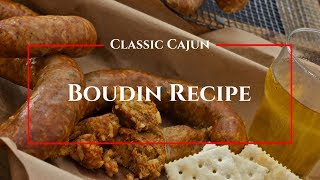 Classic Cajun Boudin Recipe [upl. by Publius]