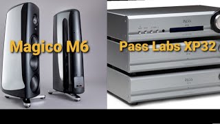 Magico M6 with Pass Labs XP32 amp XA608 [upl. by Leticia]