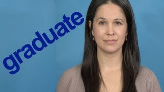 How to Pronounce GRADUATE  Word of the Week  American English [upl. by Cand]