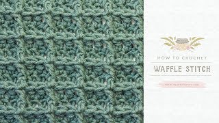 Crochet For Beginners The Waffle Stitch  Easy Tutorial by Hopeful Honey [upl. by Ahsasal]