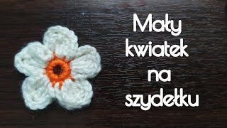 Mały kwiatek na szydełkututorial [upl. by Goodrich]