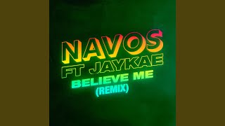 Believe Me Remix [upl. by Rachelle978]