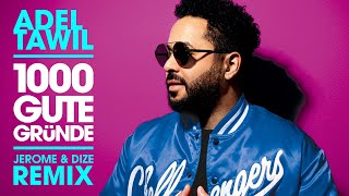 Adel Tawil quot1000 gute Gründequot  Jerome amp Dize Remix Official Audio [upl. by Ainitsirc]