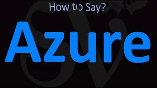 How to Pronounce Azure CORRECTLY [upl. by Huxley314]