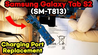 Samsung Galaxy Tab S2SMT813 Charging Port Replacement [upl. by O'Hara779]