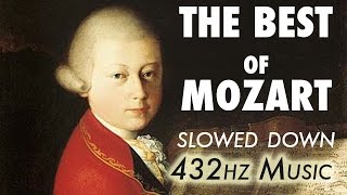 The Best Of Mozart  Slowed Down  432Hz  45 Hours [upl. by Annahvas]