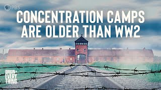 Concentration Camps Are Older Than World War II [upl. by Hirai]