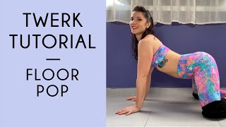 How To Twerk On The Floor Twerk Tutorial [upl. by Sacram]